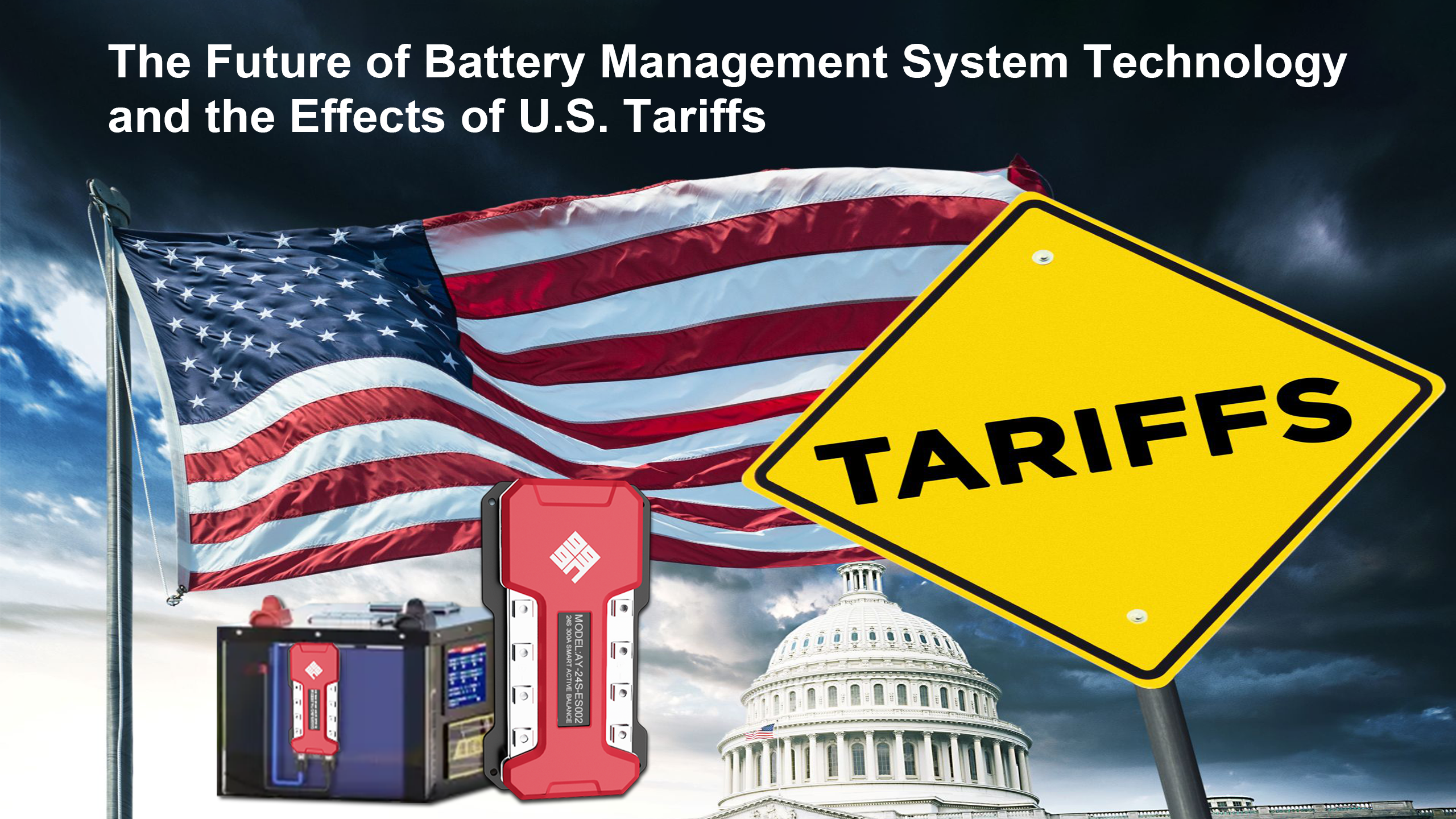 The Future of Battery Management System Technology and the Effects of U.S. Tariffs