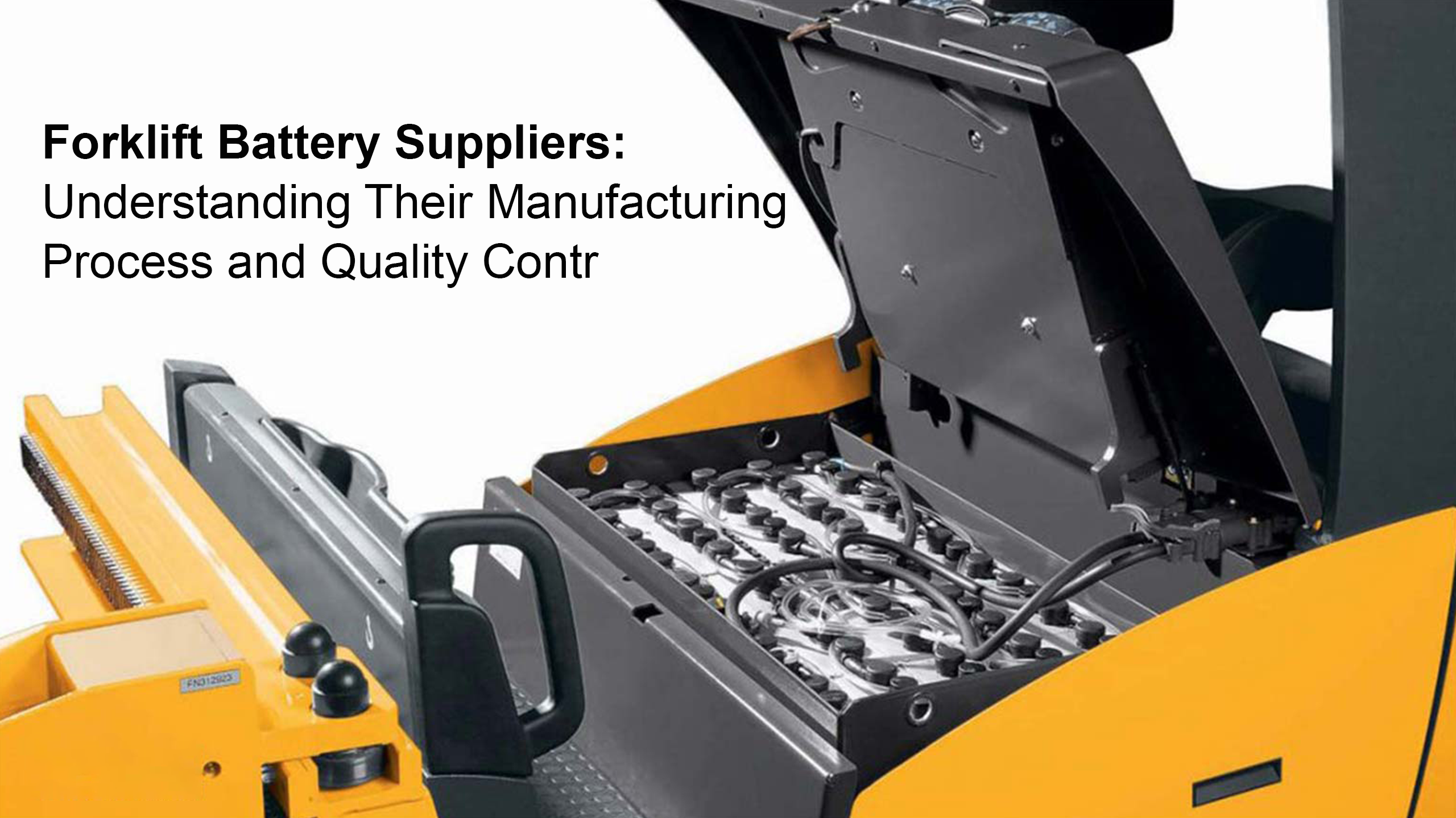 Forklift Battery Suppliers: Understanding Their Manufacturing Process and Quality Control