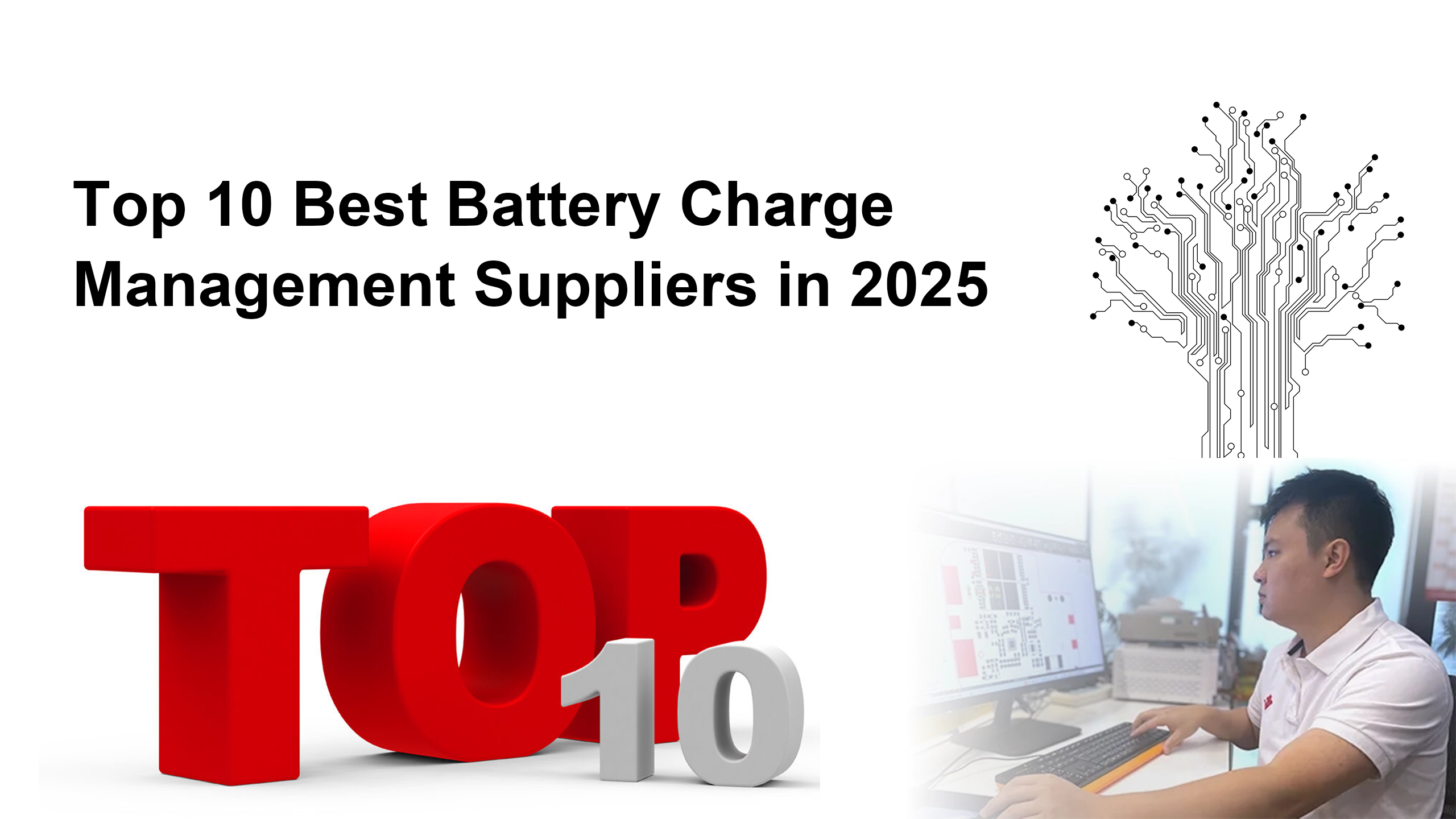 Top 10 Best Battery Charge Management Suppliers in 2025