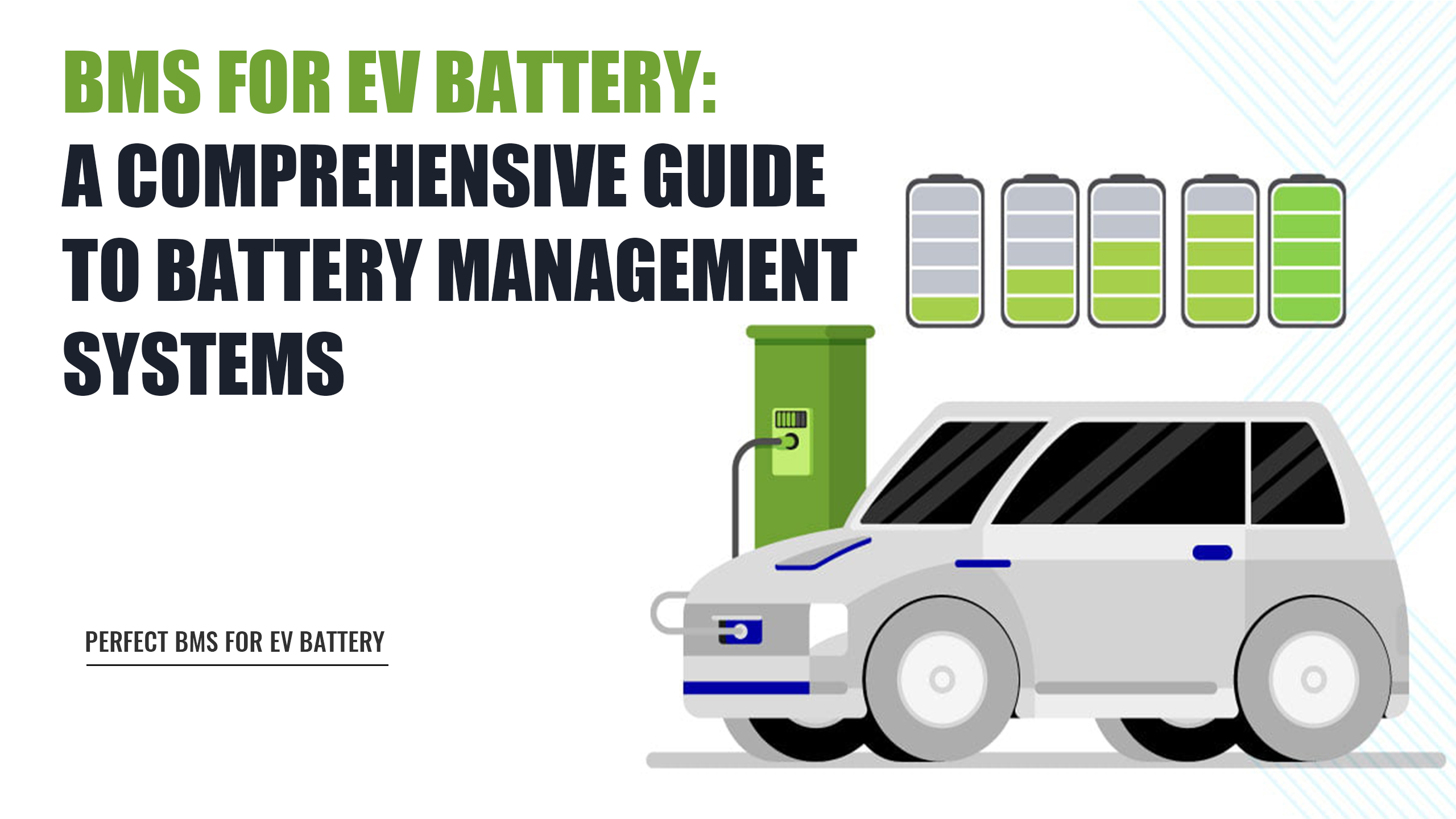 BMS for EV Battery: A Comprehensive Guide to Battery Management Systems